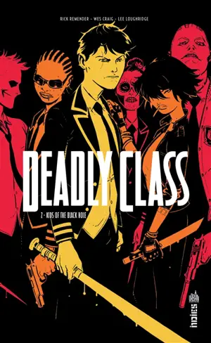 Deadly class. Vol. 2. Kids of the black hole - Rick Remender