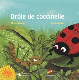 Drôle de coccinelle - Alissia Waeles