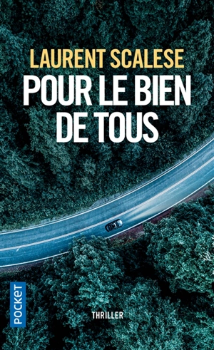 Pour le bien de tous - Laurent Scalese