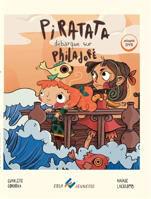 Piratata. Piratata débarque sur Philadoré - Charlette Cordova