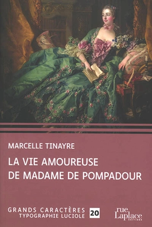 La vie amoureuse de madame de Pompadour - Marcelle Tinayre