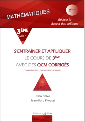 S'entraîner et appliquer le cours de 3e avec des QCM corrigés : réviser le brevet des collèges : conformes au dernier programme - Elisa Calvo