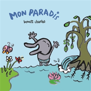 Mon paradis - Benoît Charlat