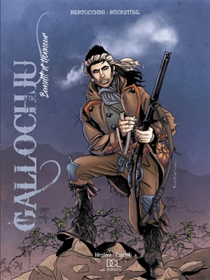 Gallochju : bandit d'honneur - Frédéric Bertocchini