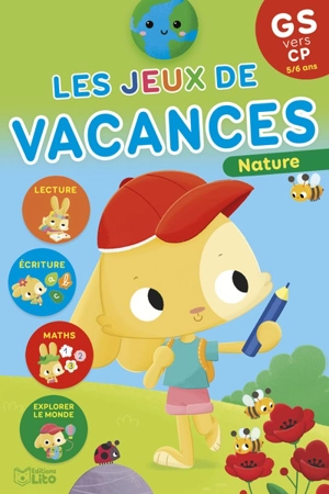Les jeux de vacances : GS vers CP, 5-6 ans : nature - Marie-Christine Lorho