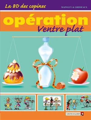 La BD des copines. Vol. 2. Opération ventre plat - Florent Massot