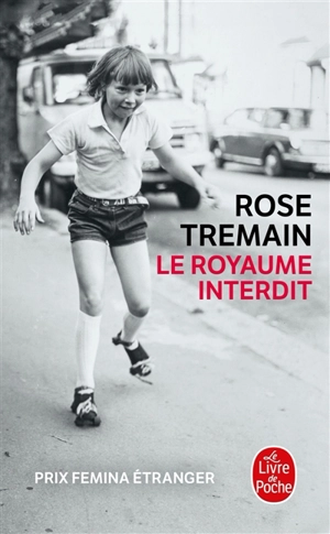 Le royaume interdit - Rose Tremain