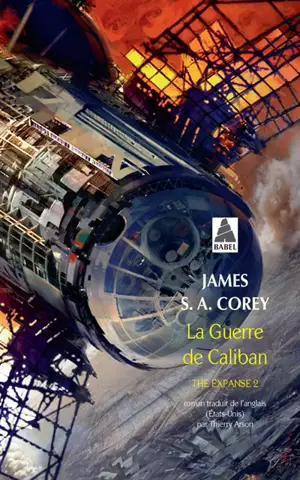 The expanse. Vol. 2. La guerre de Caliban - James S.A. Corey