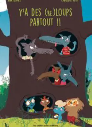 Y a des (re)loups partout !! - Caroline Petit