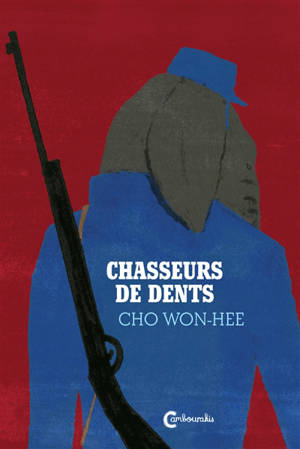 Chasseurs de dents - Won-Hee Cho