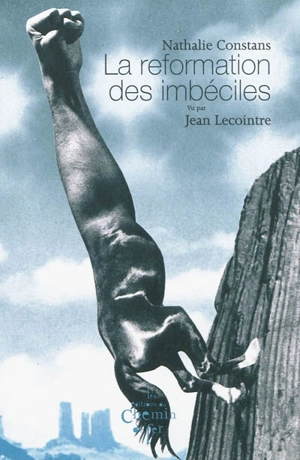 La reformation des imbéciles - Nathalie Constans