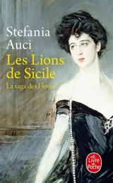 La saga des Florio. Vol. 1. Les lions de Sicile - Stefania Auci