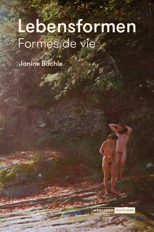 Lebensformen. Formes de vie - Janine Bächle