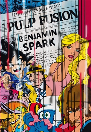 Benjamin Spark : pulp fusion - Benjamin Spark