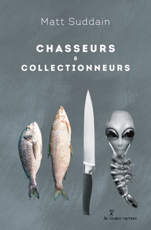 Chasseurs & collectionneurs - Matt Suddain