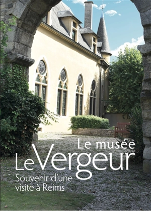 Le Musée Le Vergeur : souvenir d'une visite à Reims - Musée Le Vergeur (Reims, Marne)