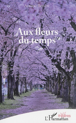 Aux fleurs du temps - Arnaud Bovière