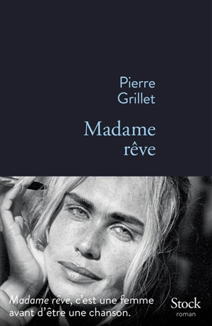 Madame rêve - Pierre Grillet