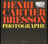Henri Cartier-Bresson, photographe - Henri Cartier-Bresson