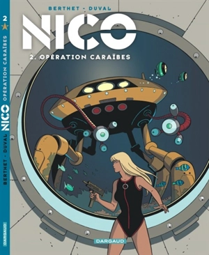 Nico. Vol. 2. Opération Caraïbes - Philippe Berthet