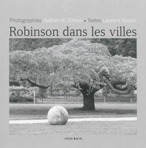 Robinson dans les villes - Nathan R. Grison