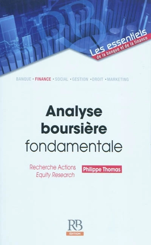 Analyse boursière fondamentale : recherche actions, equity research - Philippe Thomas