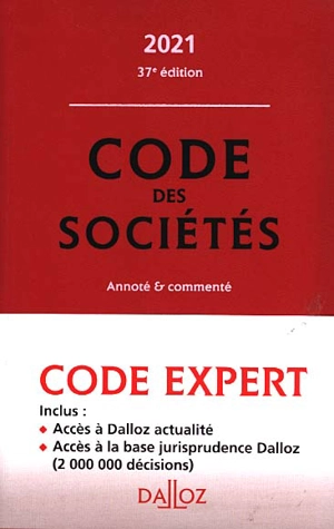 Code des sociétés 2021 : annoté & commenté