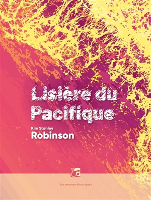 Lisière du Pacifique - Kim Stanley Robinson