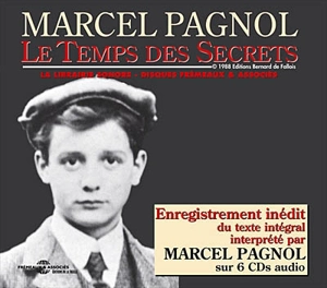 Le temps des secrets - Marcel Pagnol