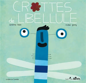 Crottes de libellule - Sandrine Beau