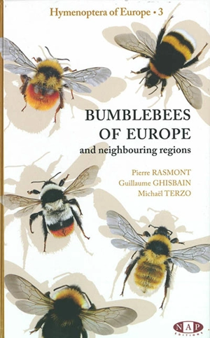 Bumblebees of europe and neighbouring regions - Pierre Rasmont