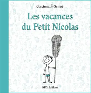 Les vacances du Petit Nicolas - René Goscinny