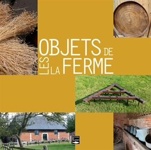 Les objets de la ferme - Laure Banse