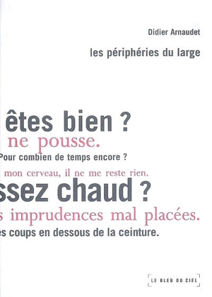 Les périphéries du large - Didier Arnaudet