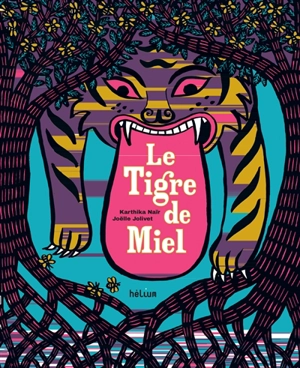 Le tigre de miel - Karthika Naïr