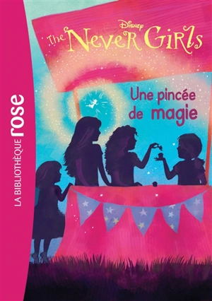 The never girls. Vol. 7. Une pincée de magie - Kiki Thorpe
