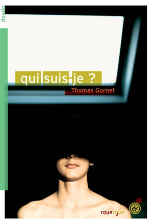 Qui suis-je ? - Thomas Gornet