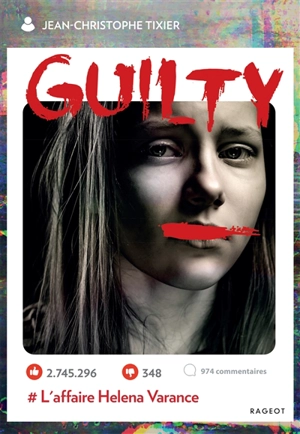 Guilty : #l'affaire Helena Varance - Jean-Christophe Tixier