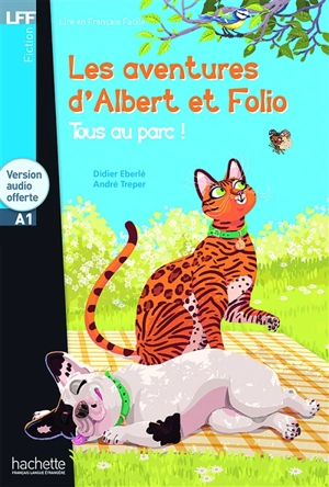 Les aventures d'Albert et Folio. Tous au parc ! : A1 - André Treper