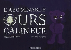 L'abominable ours câlineur - Clémentine Ferry