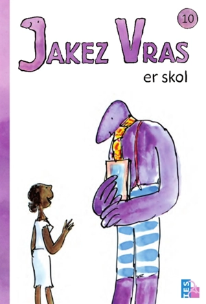 Jakez Vras. Vol. 10. Jakez Vras er skol - Ellen Blance