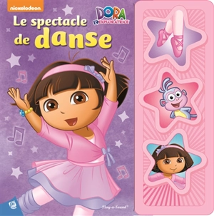 Dora l'exploratrice : le spectacle de danse - Nickelodeon