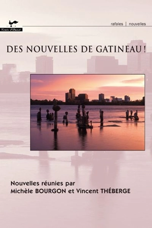 Des nouvelles de Gatineau - Michèle Bourgon