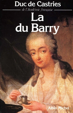 La Du Barry - René de La Croix Castries