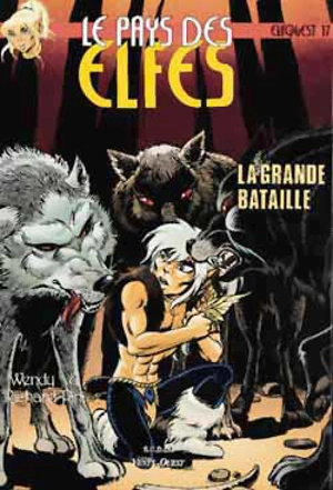 Le pays des elfes : elfquest. Vol. 17. La grande bataille - Richard Pini