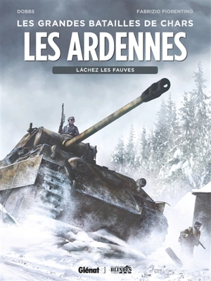 Les Ardennes : lâchez les fauves - Olivier Dobremel