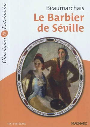 Le barbier de Séville ou La précaution inutile - Pierre-Augustin Caron de Beaumarchais