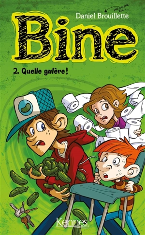 Bine. Vol. 2. Quelle galère ! - Daniel Brouillette