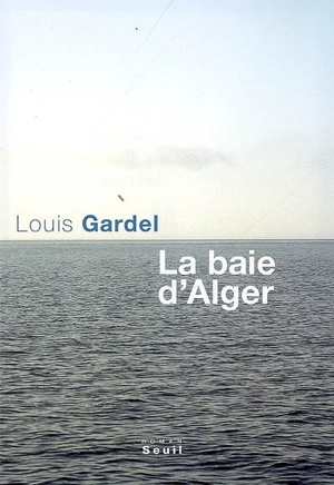 La baie d'Alger - Louis Gardel
