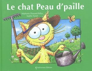 Le chat Peau d'paille - Stéphanie Dunand-Pallaz